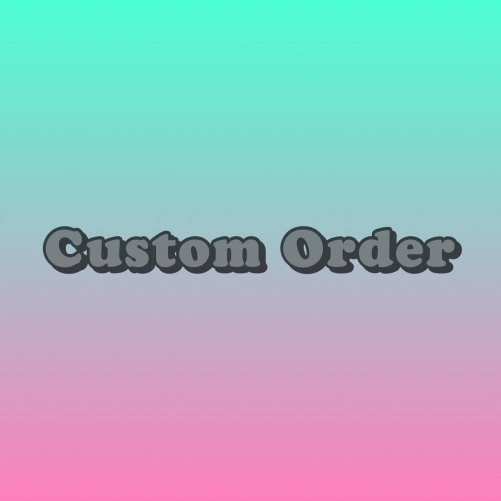 Custom order for @carolinagem